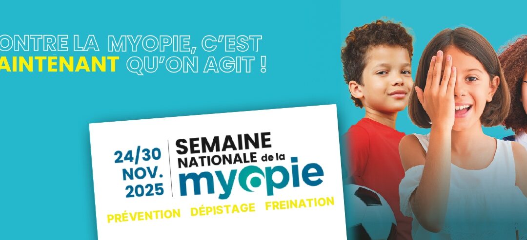 Semaine nationale de la myopie 2025 : agir maintenant pour protéger la vision des enfants